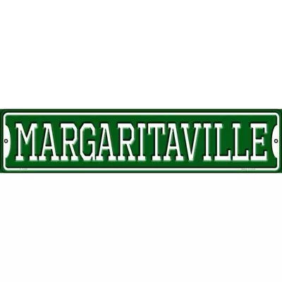 Margaritaville 4 X18  Metal Street Sign Plaque Home Door Garage Wall • $27.80