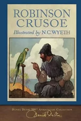Robinson Crusoe : N. C. Wyeth Illustrations Hardcover Daniel Dafo • $17.82