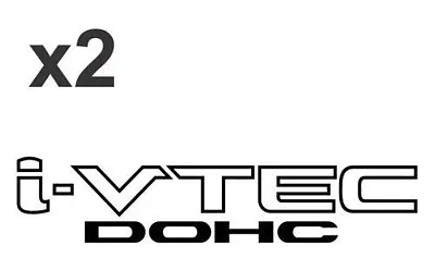 Two 9  X 2    I-VTEC DOHC  Vinyl Decal Stickers Emblem Honda Acura I-VTEC • $5.50