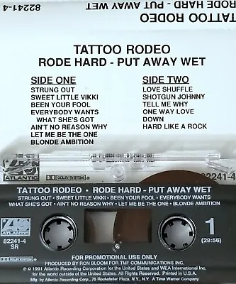 Tattoo Rodeo 91 Promo Tape Rode Hard Put Away Wet Cassette Heavy Metal Glam Rock • $13.50