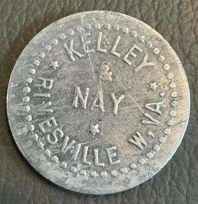 5¢ Kelley & Nay  Rivesville WV  Marion Co WV Merchant Token • $9.99