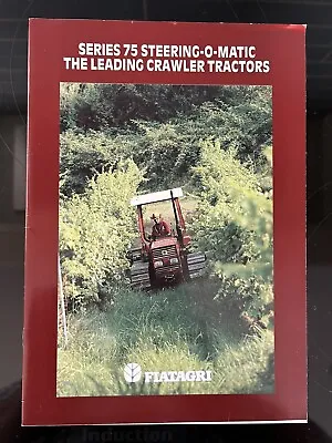 Fiatagri 75 Series Crawler Tractor Brochure. Fiat Caterpillar Leaflet. Classic • £13.99