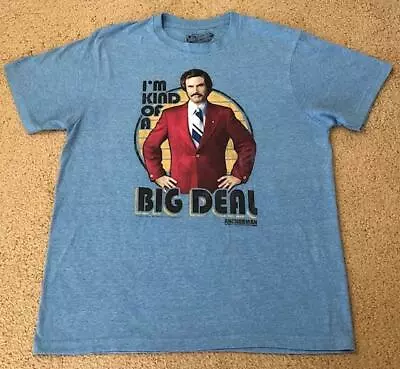 Anchorman Movie Ron Burgandy I'm Kind Of A Big Deal Blue T-Shirt Size XL • $19.99