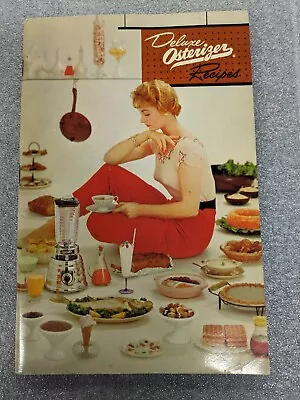 Vintage 1955 Deluxe Osterizer Recipes Blender Kitchen Cookbook Vintage EC! • $4.95