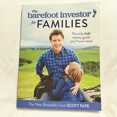 $18 • Buy The Barefoot Investor For Families By Scott Pape (Paperback) 2018