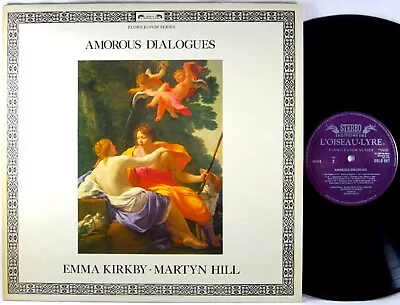 L'OISEAU-LYRE 1980 Amorous Dialogues EMMA KIRKBY MARTYN HILL Rooley DSLO-587 EX+ • $12