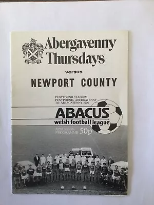 ABERGAVENNY THURSDAYS V NEWPORT COUNTY ( Welsh League ) 1986/7. • £1