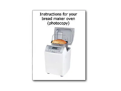 Instruction Book For Panasonic SD2500 & SD2501 Bread Machines Breadmaker Guide • £6.99