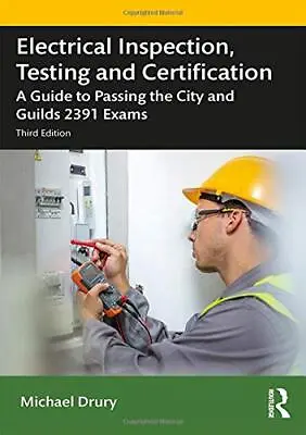 £22.41 • Buy Electrical Inspection Testing And Certification: A Guide To Passing The City And