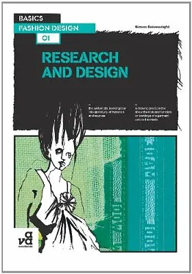 Basics Fashion Design: Research And Design By Simon Seivewright • £2.51