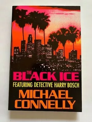 The Black Ice - Advance Readibng Copy Signed By Michael Connelly - Second Book • $225