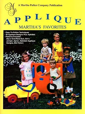 APPLIQUE Martha's Favorites Sewing Book +Child's Patterns UNUSED Martha Pullen B • $12.88