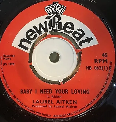 LAUREL AITKEN ~ Baby I Need Your Loving / Think It Over ~  New Beat 063 EX+ • £30