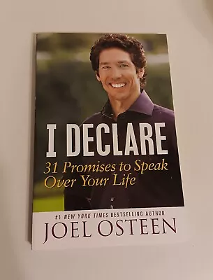 I Declare : 31 Promises To Speak Over Your Life By Joel Osteen (2013 Trade... • $10