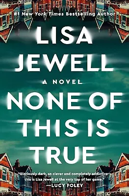 None Of This Is True: A Novel By Lisa Jewell (PAPERLESS) • $6.99