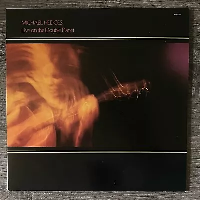 Michael Hedges~Live On The Double Planet (promo) WH-1066 LP • $29.99