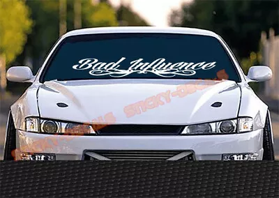 Bad Influence Windshield Banner Decal Sticker Jdm Kdm Lowered Rally Drift Race • $11.99