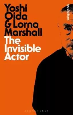 Yoshi Oida Lorna Marshall The Invisible Actor (Paperback) (UK IMPORT) • $28.27
