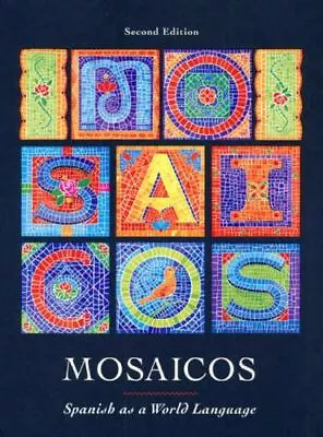 Mosaicos: Spanish As A World Language [2nd Edition] • $6.14