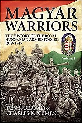 Magyar Warriors Volume 1 - 9781912174164 • £24.72