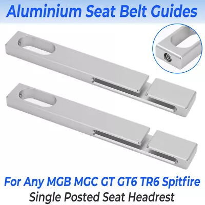 Aluminium Seat Belt Guides Tidy For MGB MGC GT GT6 TR6 Spitfire-Huge Improvement • $35.99