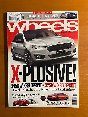 Wheels Magazine - March 2016 - 345kW Ford XR8 Sprint • $12.90