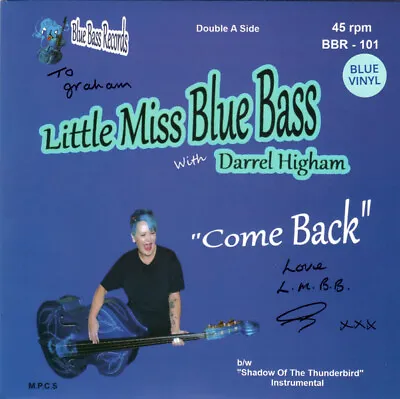 Little Miss Blue Bass With Darrel Higham - Come Back / Shadow Of The Thunderb... • £19.99