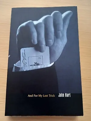 £10.50 • Buy And For My Last Trick By Ian Hart, Paperback In Excellent Condition