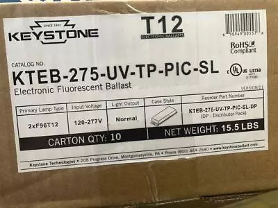 10 Pieces  Keystone Ballast KTEB-275-UV-TP-PIC-SL 120-277V Electronic Ballast • $300