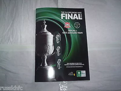 Fa Vase Final 2014 West Auckland V Sholing @ Wembley Mint • £2.99