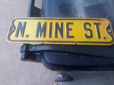 Street Sign. N. Mine St. • $49