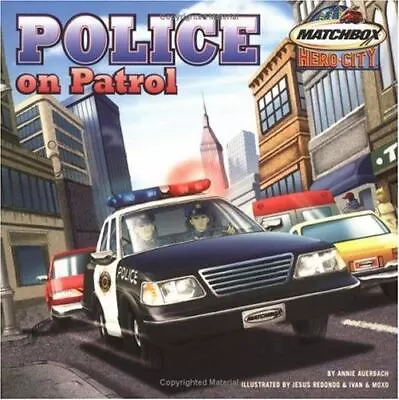 Police On Patrol - 9780689858963 Paperback Annie Auerbach • $5.75