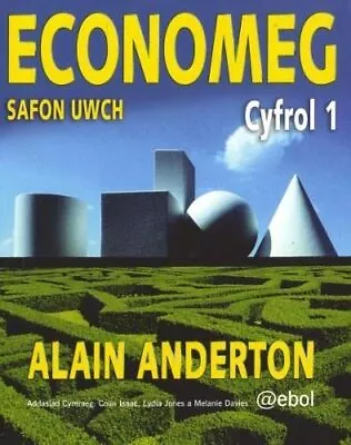 Economeg Safon Uwch - Cyfrol 1 Alain Anderton • £5.99