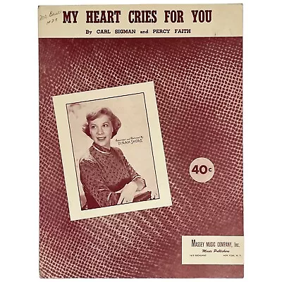 Sheet Music MY HEART CRIES FOR YOU 1950 Carl Sigman/Percy Faith Dinah Shore • $5.99