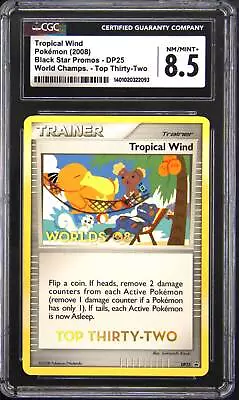 2008 DP25 Tropical Wind Top Thirty-two Promo Pokemon TCG Card CGC 8.5 • $499.95