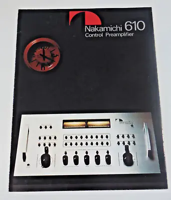 NAKAMICHI 610 Control Preamplifier INFORMATION BROCHURE Vintage Original • $29.99