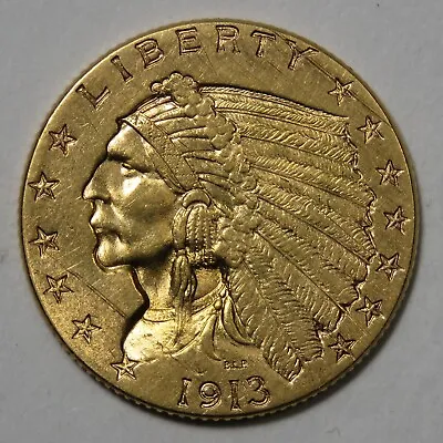 1913 US $2.50 Gold Quarter Eagle - Incuse Indian Head 2 1/2 - Scratched Obverse • $437.60