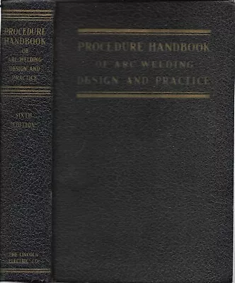 1940 6th Edition Procedure Handbook Of Arc Welding Design And Practice • $12.99