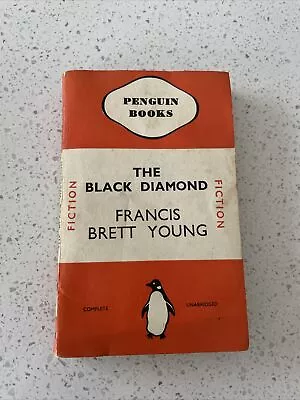£9.95 • Buy The Black Diamond - Francis Brett Young - Penguin Books 57- 15th Impression 1938