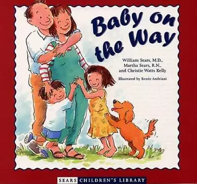 Baby On The Way (Sears Children's Library) - Hardcover By Sears Martha - GOOD • $3.64