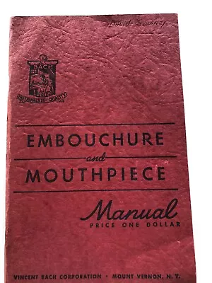 Vintage 1954 Vincent Bach Trumpet Catalog  Embouchure And Mouthpiece Manual • $150