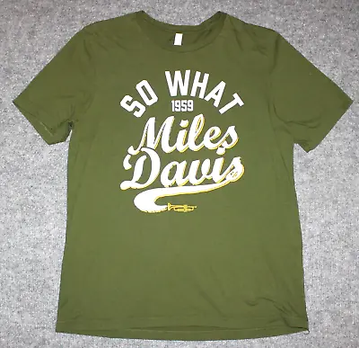 MILES DAVIS SO WHAT 1959 S/S TEE Vintage Style Slim Fit Green Sz XL T-shirt • $14.39