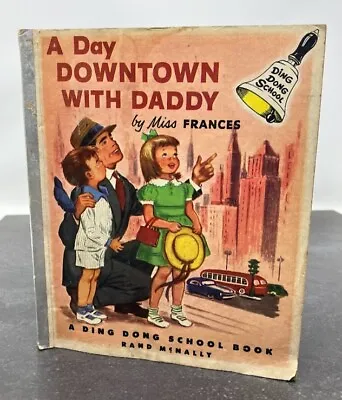 1953 A DAY DOWNTOWN WITH DADDY By Miss Frances  A Ding Dong School Book • $4