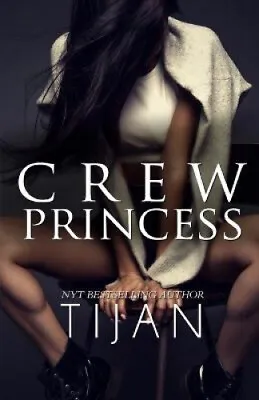$31.82 • Buy Crew Princess (Crew) By Tijan