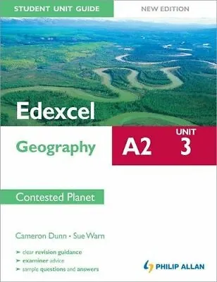 Edexcel A2 Geography Student Unit Guide New Edition: Unit 3 Contested Planet-Dun • £2.37