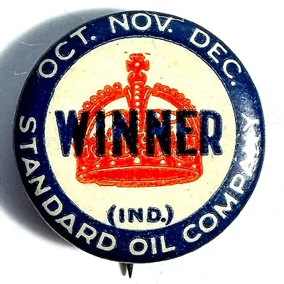 Standard Oil Company IND Crown OCT NOV DEC Winner 0.75  Celluloid Pinback • $34.99