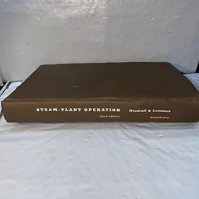 Steam Plant Operation By Woodruff And Lammers 3rd Edition 1967 • $25
