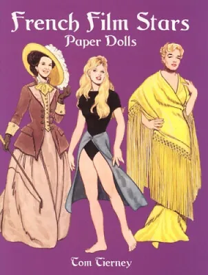 $25.94 • Buy French Film Stars Paper Dolls (Dover Celebrity Paper Dolls) By Tom Tierney