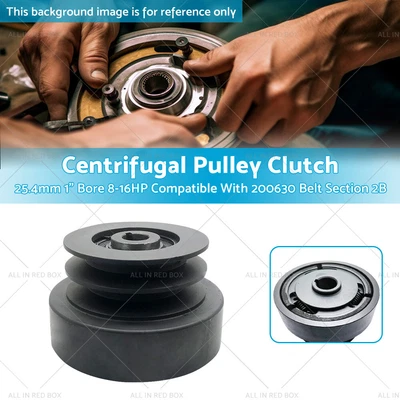Centrifugal Pulley Clutch 25.4mm 1  Bore 8-16HP For 200630 Belt Section 2B • $149.99