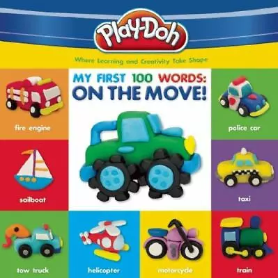 PLAY-DOH: My First 100 Words: On The- Robyn Natelson 1607109077 Hardcover New • $9.75